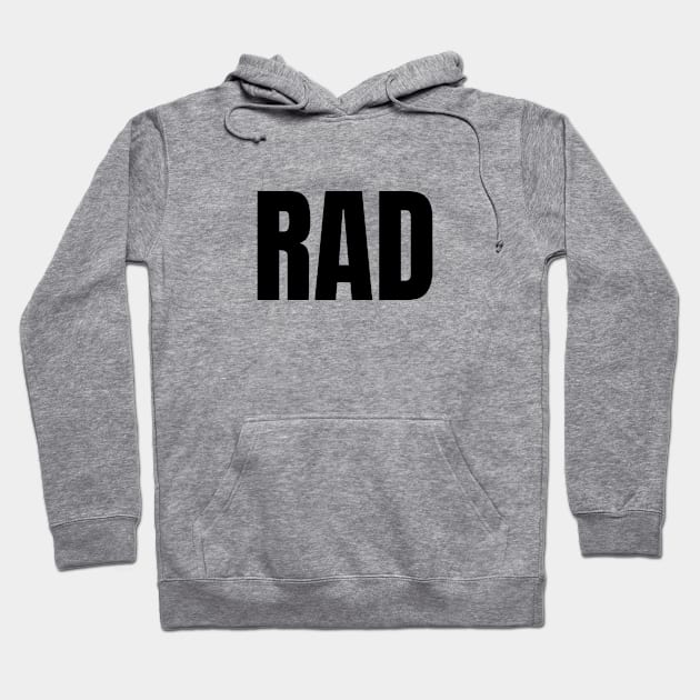 RAD black Hoodie by nikilivingston